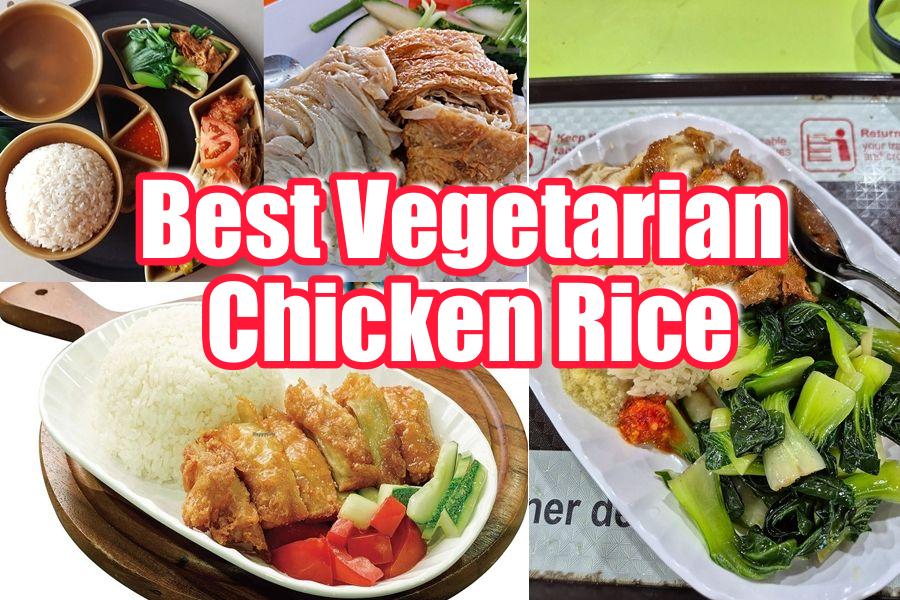 Best Vegetarian Chicken Rice in Singapore