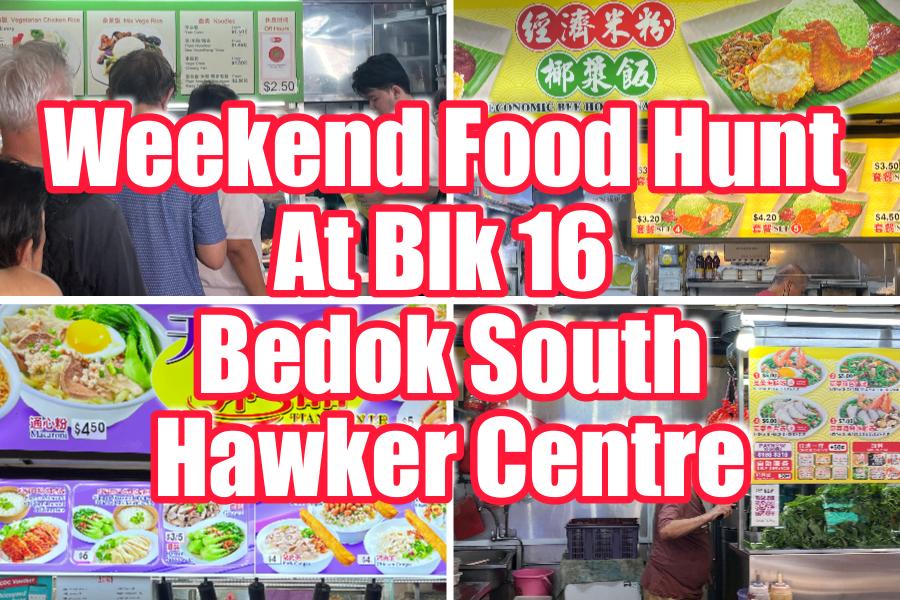 Weekend Food Hunt At Blk 16 Bedok South