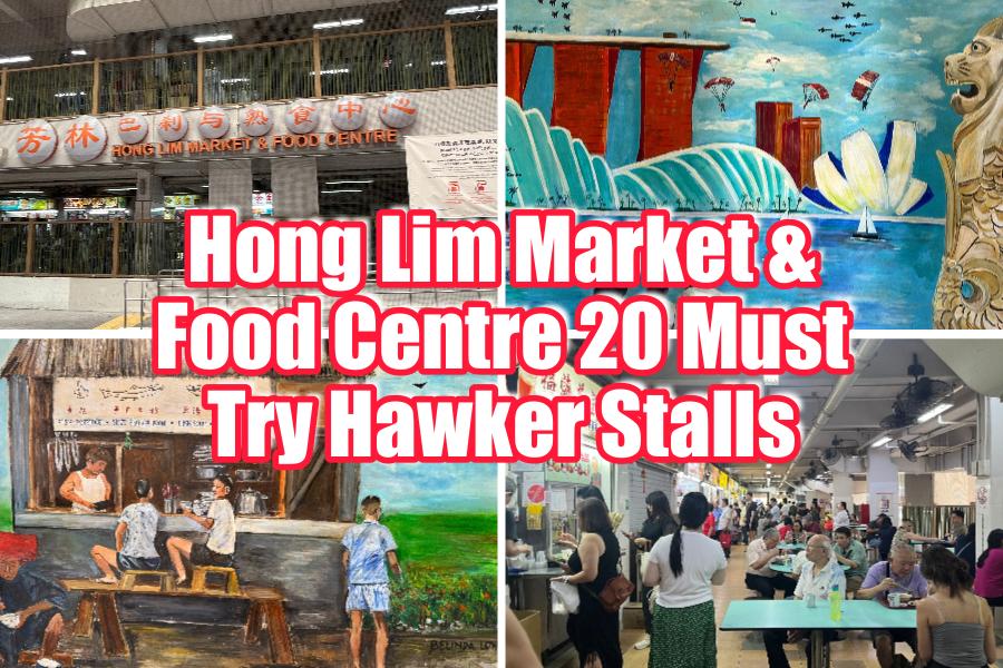 Hong Lim Market & Food Centre 20 Must-Try Hawker Stalls