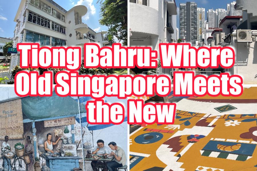 Tiong Bahru: Where Old Singapore Meets the New