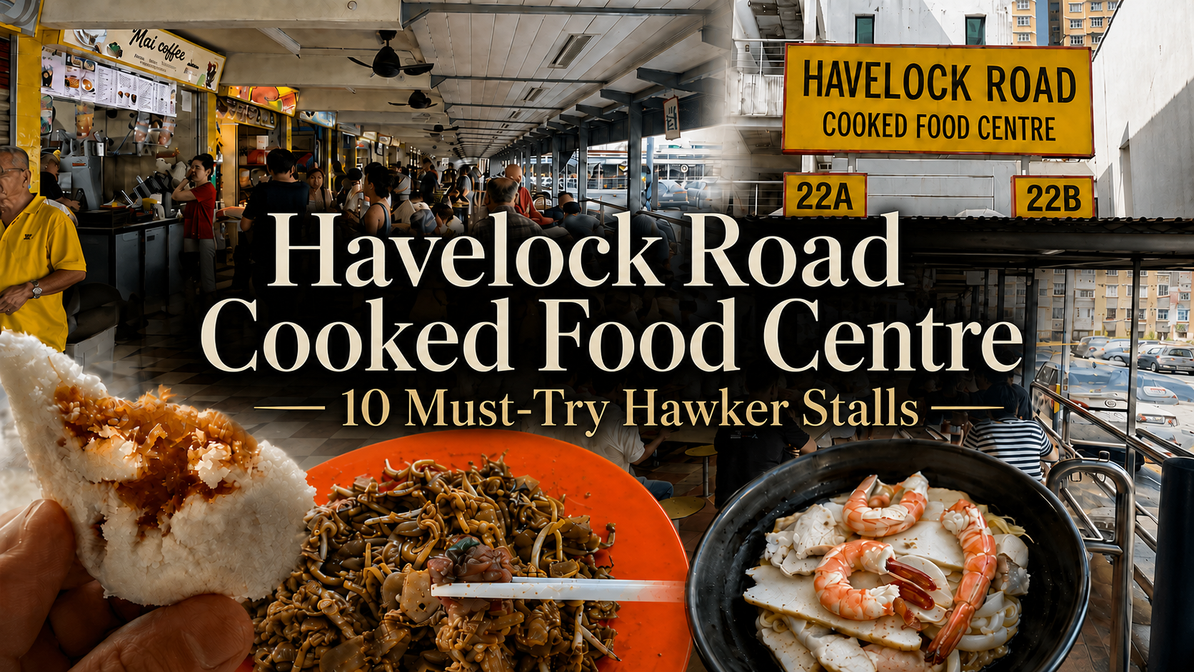 Havelock Road Cooked Food Centre10 Must-Try Hawker Stalls